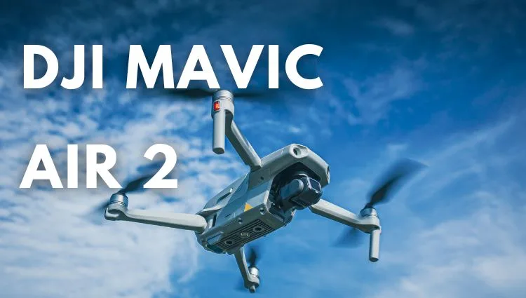 DJI Mavic Air 2 Drone Review