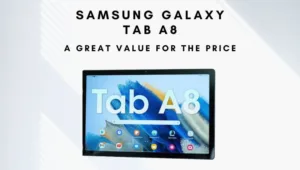 Samsung Galaxy Tab A8 Review