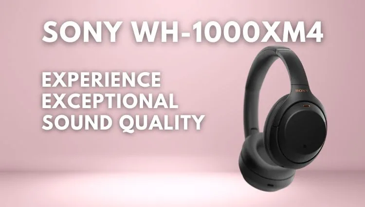 Sony WH-1000XM4 headphones Review