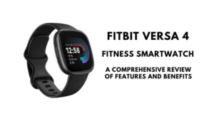 Fitbit Versa 4 Fitness Smartwatch Review