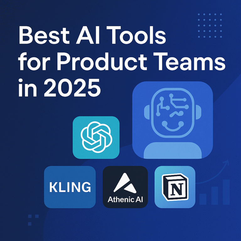 ai tools for product teams, best ai tools 2025, product management ai software, ai for design teams, chatgpt for product, athenic ai, kling ai, notion ai