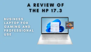 Hp 17.3 Laptop review